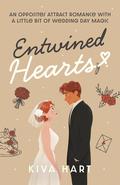 Entwined Hearts: An Opposites Attract Romance With A Little Bit Of Wedding Day Magic (The Holiday Hearts #1) by Kiva Hart