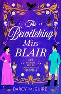 The Bewitching Miss Blair by Darcy McGuire