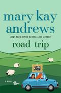 Road Trip by Mary Kay Andrews