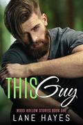 This Guy  by Lane Hayes