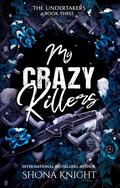 My Crazy Killers by Shona Knight
