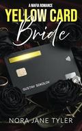 Yellow Card Bride by Nora Jane Tyler