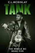 Tank: A Second Chance MC Romance (The Rebel's MC #5) by Charlotte McGinlay