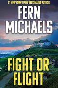 Fight or Flight by Fern Michaels