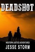 Deadshot by Jesse Storm