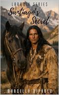 Santiago's Secret (Laramie #1) by Marcella DiPaolo