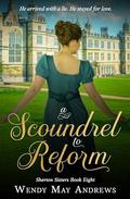 A Scoundrel to Reform: Sweet Regency Romance (Sherton Sisters #8) by Wendy May Andrews