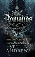 The Romanos – The Complete Series: three wicked & sinfully delicious mafia romances by Stella Andrews