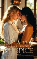 Heart of Spice: An Emotional Sapphic Tale of Broken Souls Who See Too Much (Heart #2) by V. Dalmatina