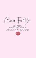 Crazy For You (Dating In The City #3) by Jillian Dodd