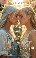 Heart of Stone: A Sapphic Age-Gap Ice-Queen Thaw Tale of Broken Souls Who See Too Much (Heart #3) by V. Dalmatina