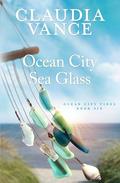 Ocean City Sea Glass (Ocean City Tides #6) by Claudia Vance