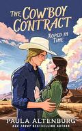 The Cowboy Contract (Roped in Time #1) by Paula Altenburg