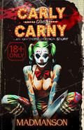 CARLY THE CARNY by MADMANSON POPPLER