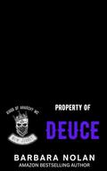 Property of Deuce (Kings of Anarchy MC) Atlantic City, NJ Book 1 by Barbara Nolan