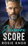 Silverfox Score: A Secret Baby Enemies to Lovers Sports Romance by Rosie Knox