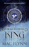 The Stormcrowned King: A Dragon Shifter Romance (The Ravaged Kingdoms #1) by Mac Flynn