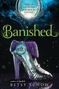 Banished (The Storymakers #3) by Betsy Schow