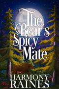 The Bear's Fiery Mate (Bear Creek Forever:Thornberg Restaurant #3) by Harmony Raines