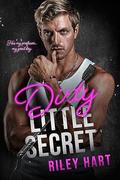 Dirty Little Secret by Riley Hart
