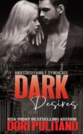 Dark Desires (The Anastasi Family Syndicate #2) by L.C. Taylor