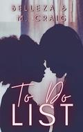 To Do List: A Valentine’s Day Short Story by M. Craig