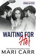 Waiting for Her by Mari Carr