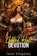 Gilded Hall Devotion by Jace Kingsley