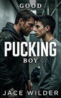 Good Pucking Boy: An MM Hockey Romance by Jace Wilder