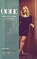 Cleanup: A Cuckold Husband Learns His Place by Scarlett Duffy