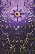 Waytreader by Megan Monte