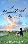 A Bewildered Bachelor  by Holli Jo Monroe
