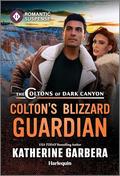 Colton's Blizzard Guardian (The Coltons of Dark Canyon #2) by Katherine Garbera