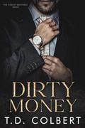 Dirty Money by T.D. Colbert