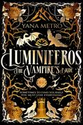 Luminiferos: The Vampire's Bride by Yana Metro