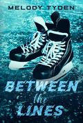 Between the Lines by Melody Tyden
