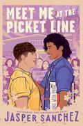 Meet Me at the Picket Line by Jasper Sanchez