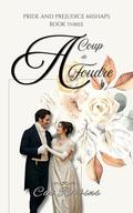 A Coup de Foudre: A light-hearted Pride and Prejudice Variation (Pride and Prejudice Mishaps #3) by Cat Robbins