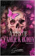 A KISS OF CYANIDE & HONEY: The Keeper and The Kept (THE VELVET CASKET #2) by SANDI WBW