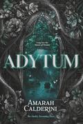 Adytum (The Darkly Dreaming Duet #2) by Amarah Calderini