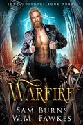 Warfire by Sam Burns, W.M. Fawkes