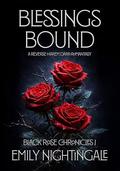 Blessing Bound: A Reverse Harem Dark Romantasy by Emily Nightingale