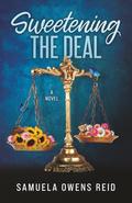 Sweetening the Deal: A Blackwell & Blackwell Romance by Samuela Owens Reid