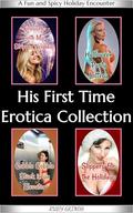 His First Time Erotica Collection by RUBY GRINDS