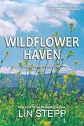 Wildflower Haven by Lin Stepp