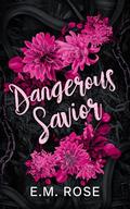 Dangerous Savior (Briarwood #4) by E.M. Rose