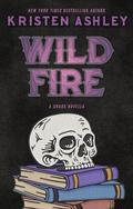 Wild Fire: A Chaos Novella by Kristen Ashley