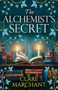 The Alchemist's Secret by Clare Marchant