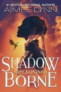 Shadowborne: Reckoning (Emberquell Academy #4) by Aimee Lynn