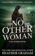 No Other Woman: A Historical Scottish Romance by Heather Graham